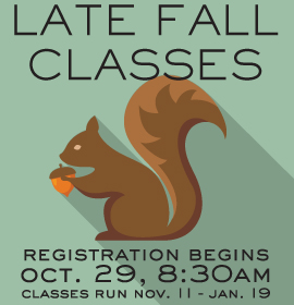 Late Fall Registration begins October 29