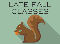 Late Fall Classes